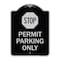 Signmission Stop Permit Parking With StopHeavy-Gauge Aluminum Architectural Sign, 24" x 18", BS-1824-22863 A-DES-BS-1824-22863 - alternate 1